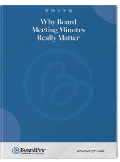 Board Meeting Minutes | The Ultimate Guide | BoardPro